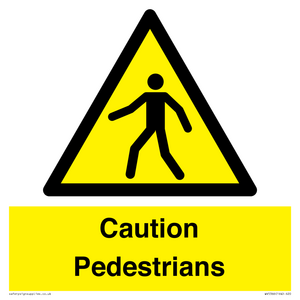 Caution Pedestrians